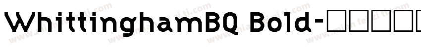 WhittinghamBQ Bold字体转换